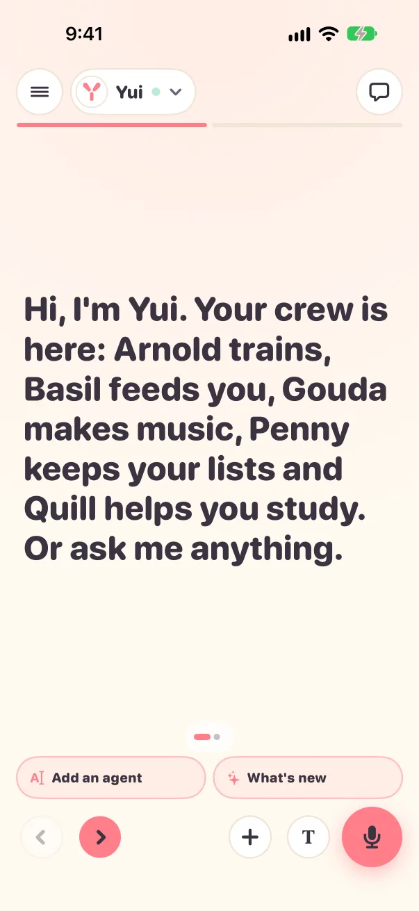 First launch: Yui on the whole screen introducing the crew, with Add an agent and What's new under it