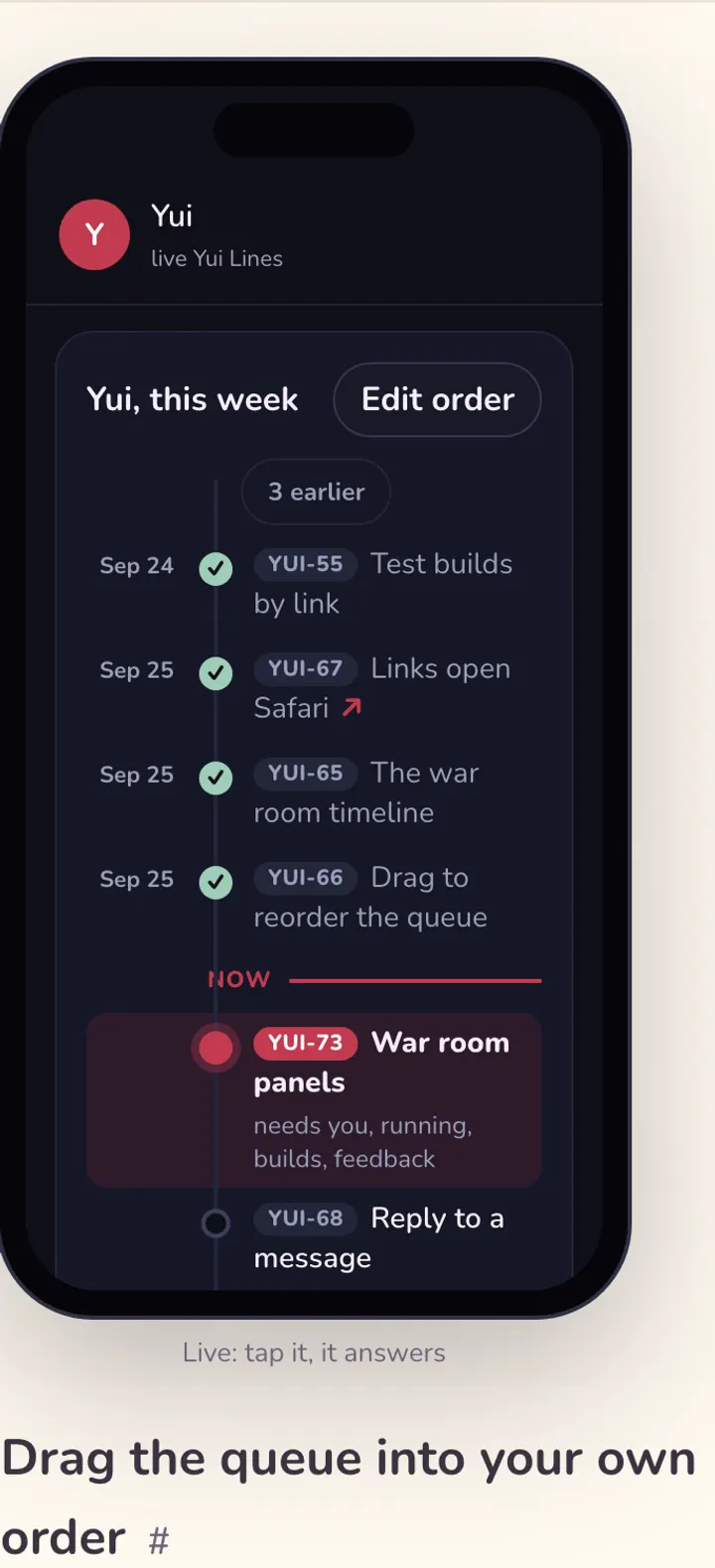See it on a phone: the war room timeline drawn live with Edit order, done rows up to drag to reorder, then War room panels running now