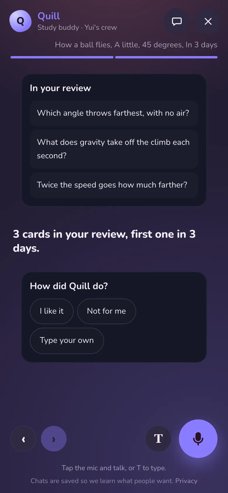 After the study buddy's flow: three review cards, then one question, How did Quill do?