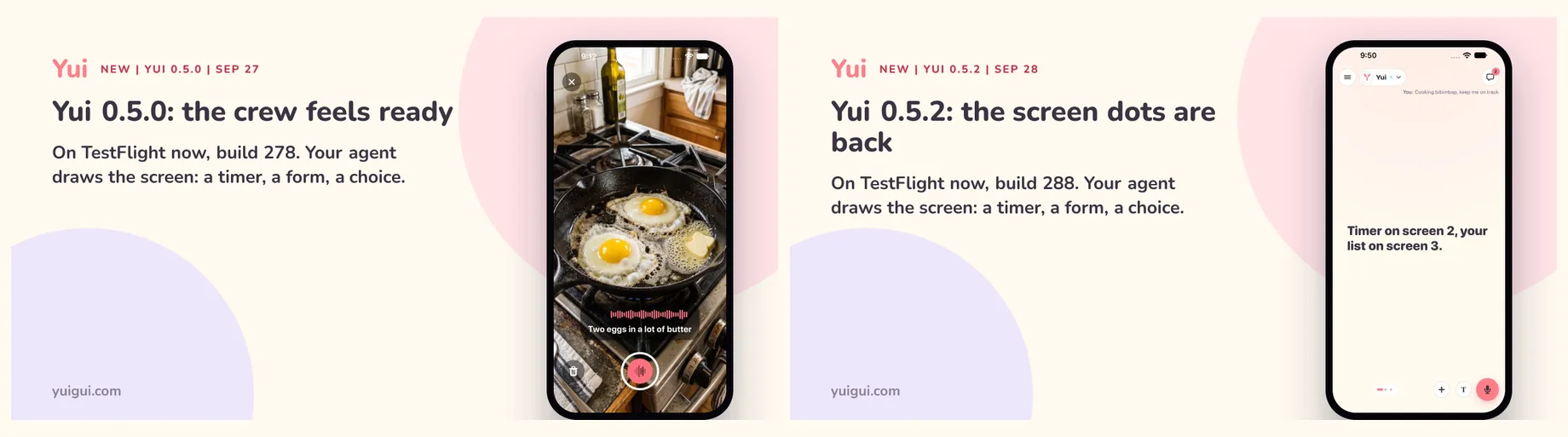 Two home page share previews. Left: Yui 0.5.0, the crew feels ready, Sep 27, with eggs in a pan on the phone. Right: after a test bump, Yui 0.5.2, the screen dots are back, Sep 28, with the new screen dots on the phone.