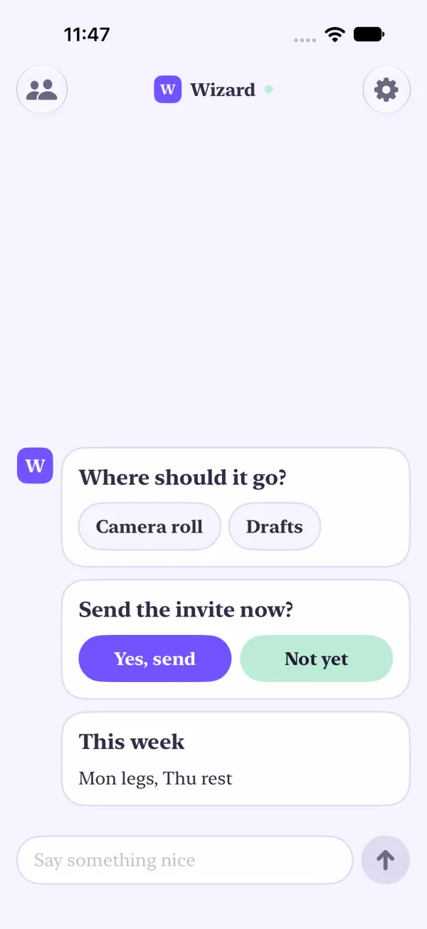 A choose with Camera roll and Drafts buttons, an ask with Yes, send and Not yet, and a card patched to Mon legs, Thu rest