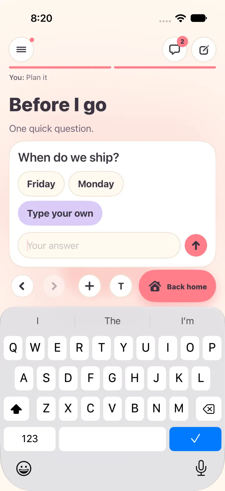 Before: Type your own opens as a thin pill.