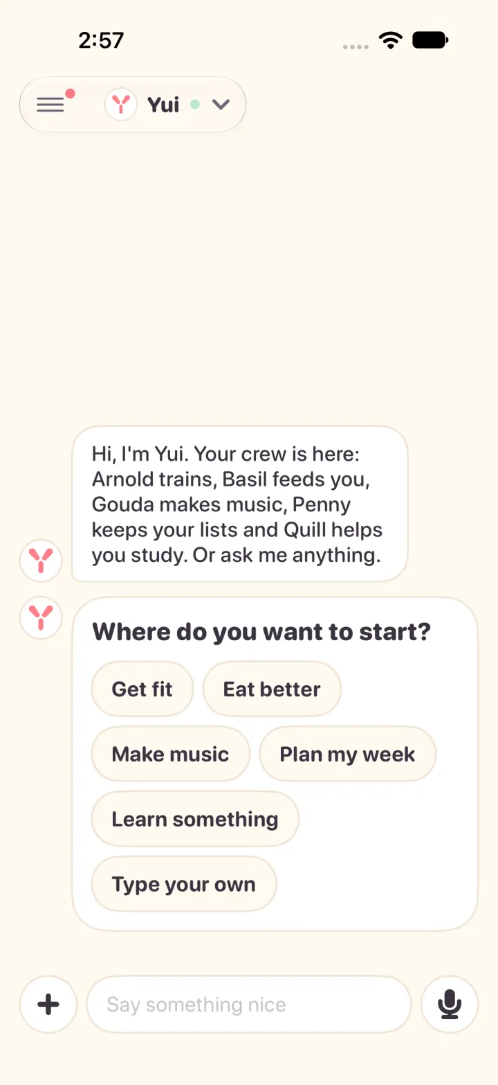 First launch in light mode: Yui's thread, her first message naming the crew, and a choice: Get fit, Eat better, Make music, Plan my week, Learn something