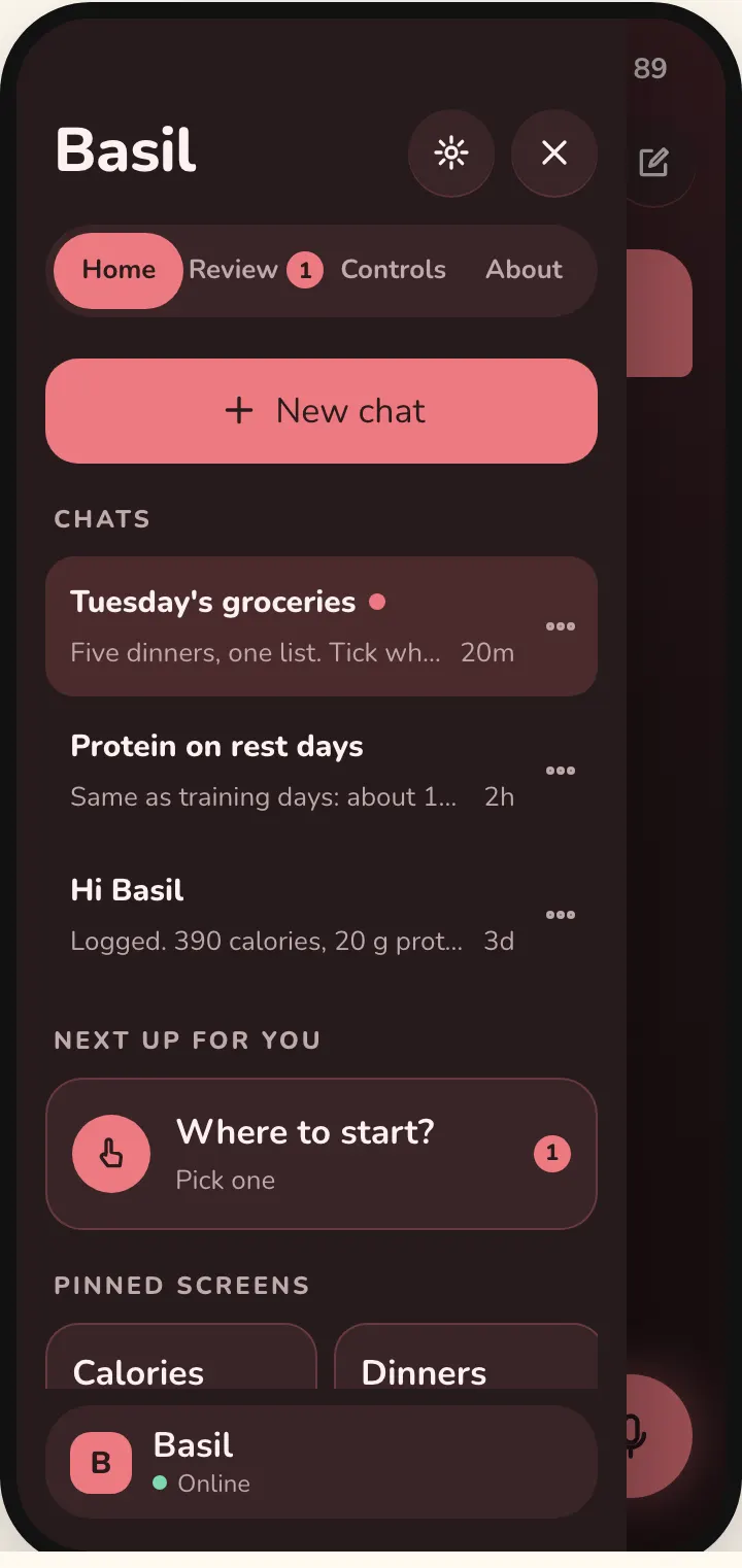 Dark mock of Basil's drawer: a New chat button, three chats newest first with their last line and time, then Next up and pinned screens