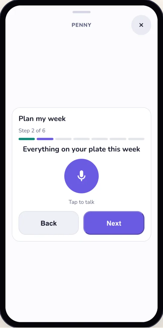 Plan my week, step 2 of 6: Everything on your plate this week, with a big Tap to talk button