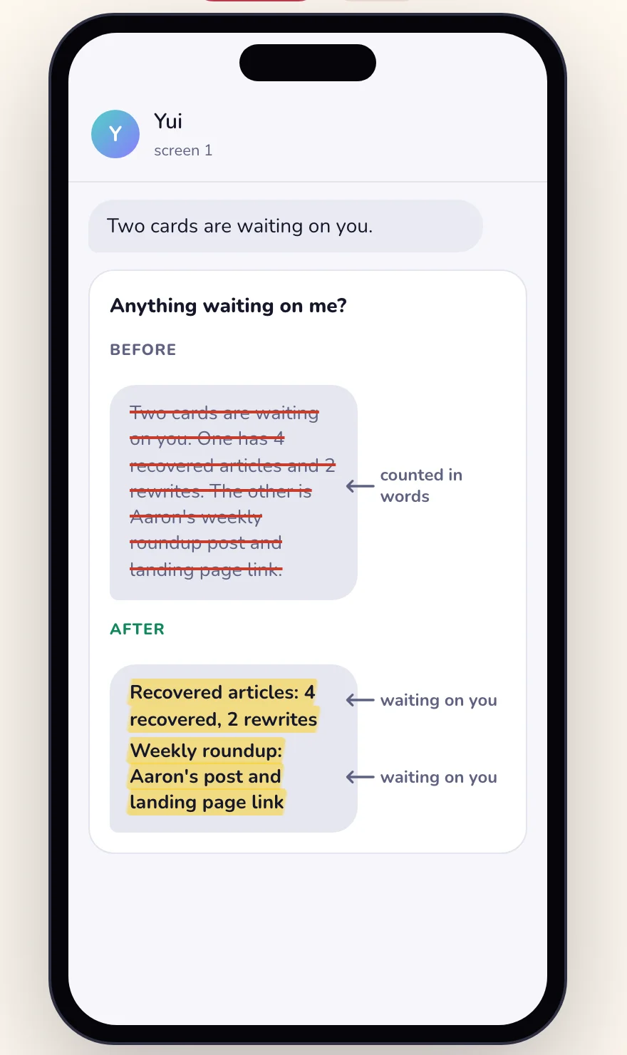 Before and after in a phone, light: a struck-out paragraph counting two cards, then two highlighted rows, Recovered articles and Weekly roundup, each marked waiting on you.