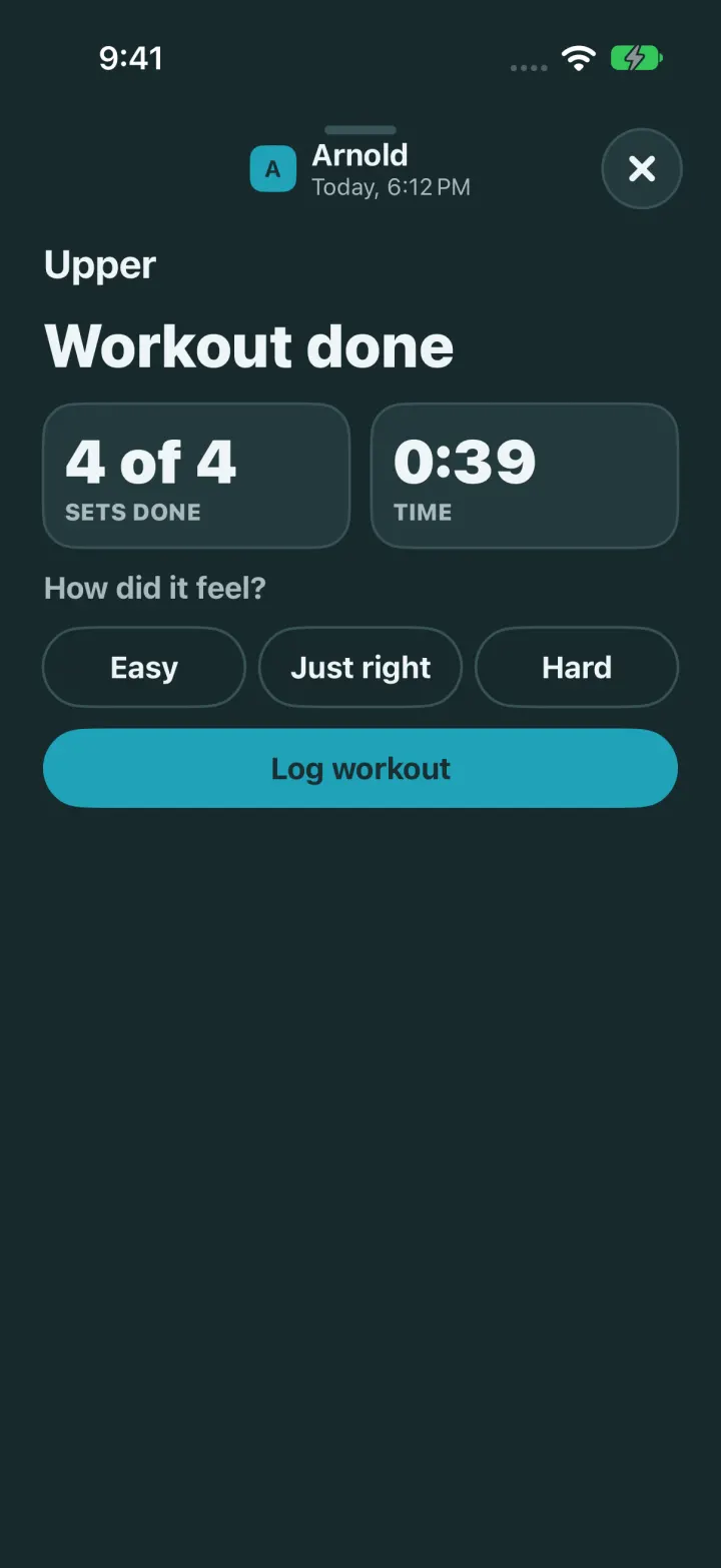 Workout done: 4 of 4 sets and the time, then how it felt and Log workout