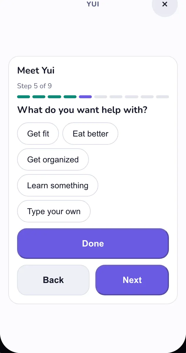 Light mode, step 5 of 9: What do you want help with? Chips for Get fit, Eat better, Get organized, Learn something and Type your own, then Done.