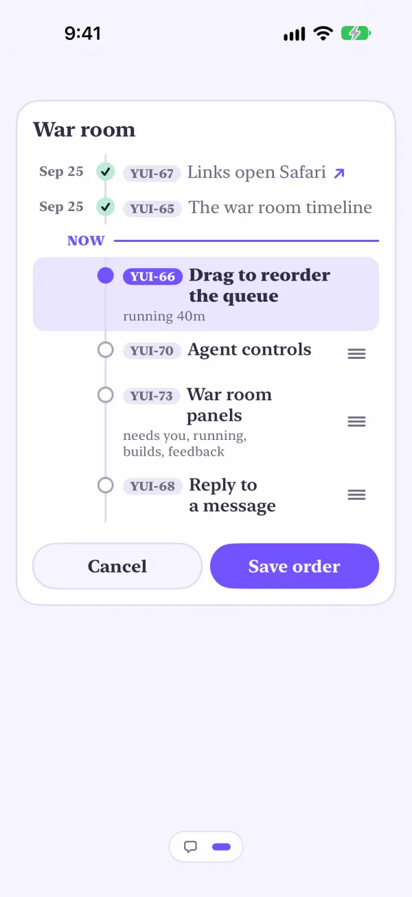 Edit order on the war room in the app: YUI-70 dragged to the top of the queue, drag handles on the three queued rows, Cancel and Save order below