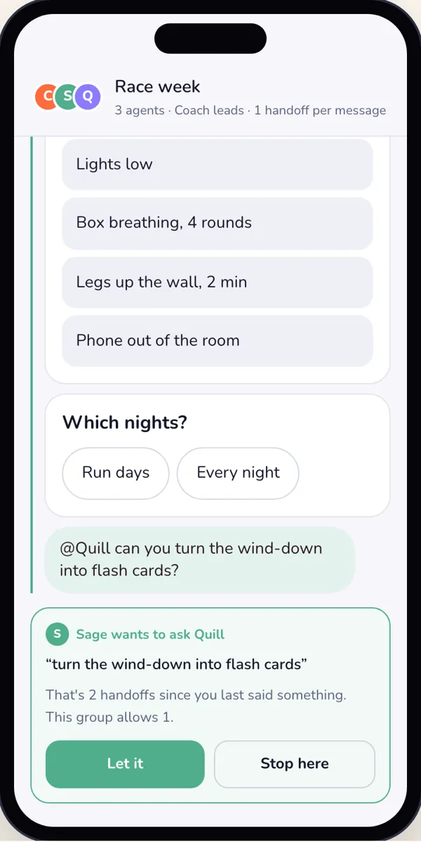 Light mode, the loop guard: a green card says Sage wants to ask Quill to turn the wind-down into flash cards. That's 2 handoffs since you last said something, this group allows 1. Buttons Let it and Stop here.